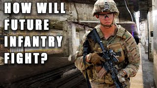 Where Will the Infantry Fight Future Wars?