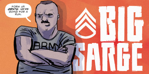 Big Sarge #1: “Morning Run”