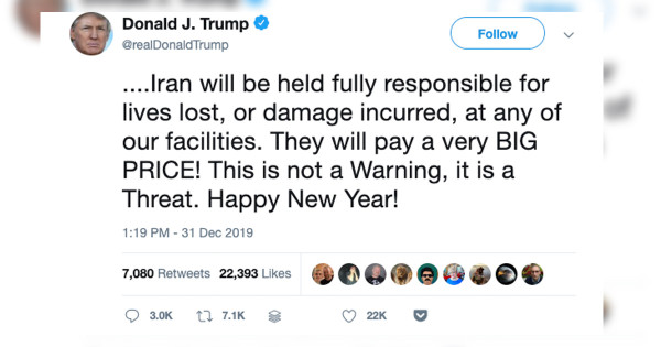 Trump says ‘Happy New Year!’ in tweet threatening Iran over US embassy attack