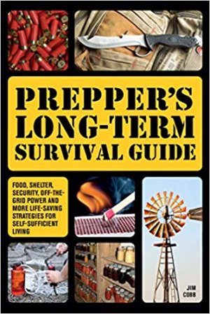  Prepper’s Long-Term Survival Guide